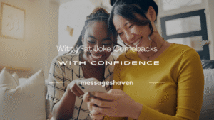 Read more about the article 250+ Witty Fat Joke Comebacks with Confidence