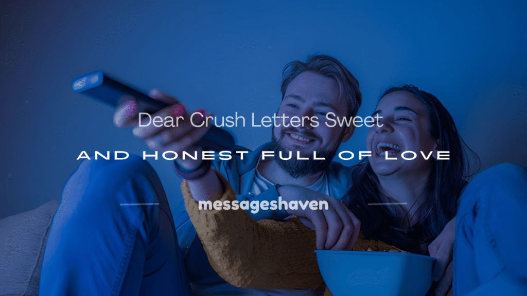 dear crush letters