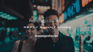 Read more about the article 250+ Hilarious “I Love You” Reply Funny Lines