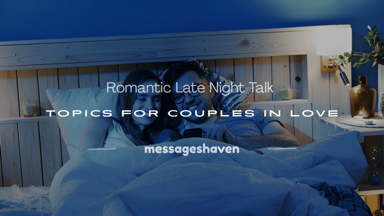 Read more about the article 250+ Romantic Late Night Talk Topics for Couples in Love
