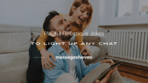 Read more about the article 250+ Playful Flirtatious Jokes to Light Up Any Chat
