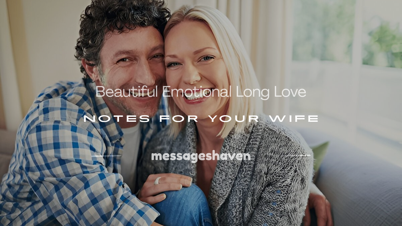 Read more about the article 250+ Beautiful Emotional Long Love Notes for Your Wife