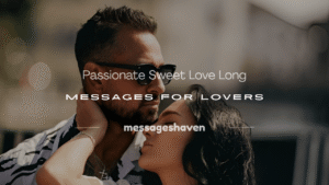 Read more about the article 250+ Passionate Sweet Love Long Messages for Lovers