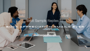 Read more about the article 250+ Best Sample Replies to Boss Appreciation Emails Ever