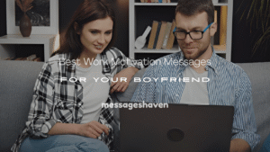 Read more about the article 250+ Best Work Motivation Messages for Your Boyfriend