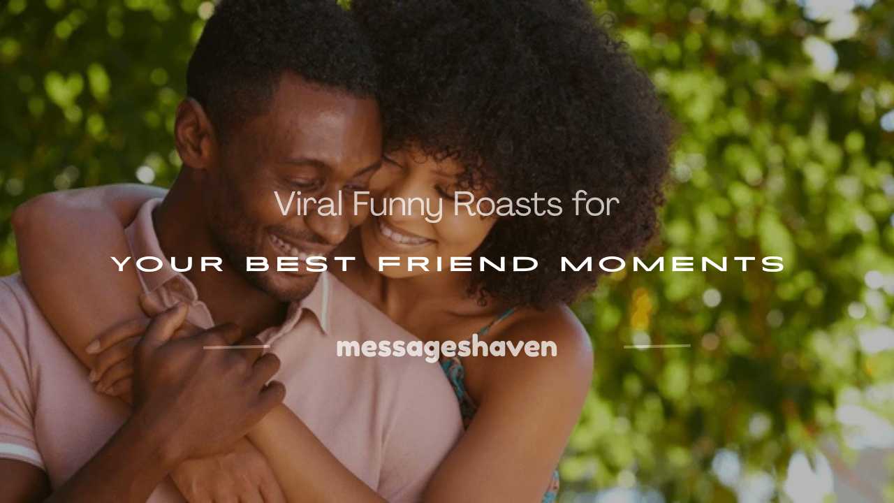 Read more about the article 250+ Viral Funny Roasts for Your Best Friend Moments