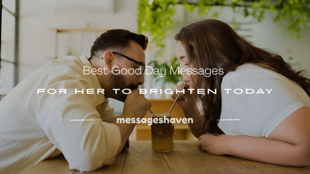 good day messages for her