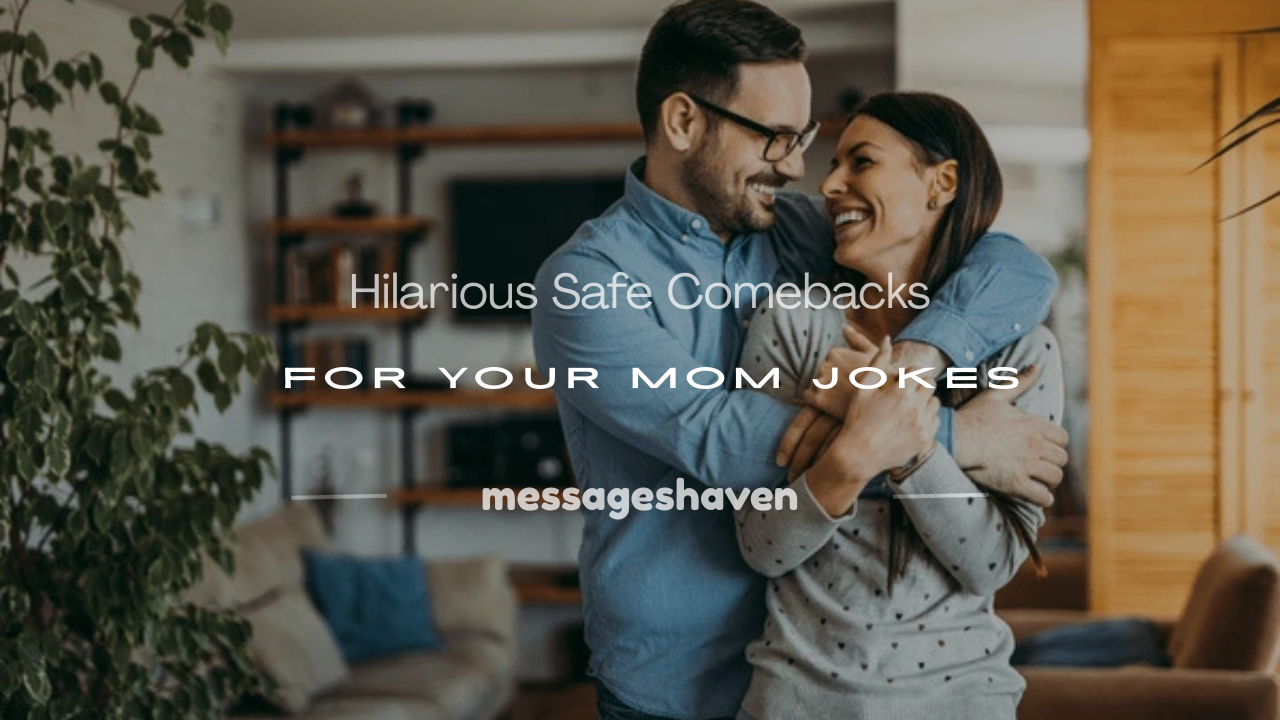 Read more about the article 250+ Hilarious Safe Comebacks for Your Mom Jokes