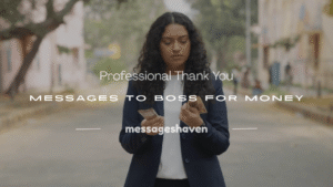 Read more about the article 250+ Professional Thank You Messages to Boss for Money