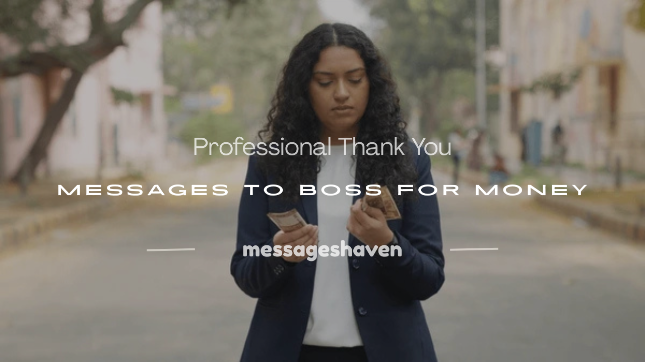 Read more about the article 250+ Professional Thank You Messages to Boss for Money