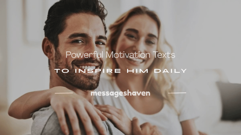 motivation texts for him