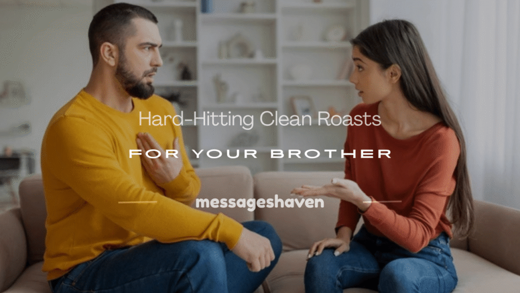 roasts for your brother