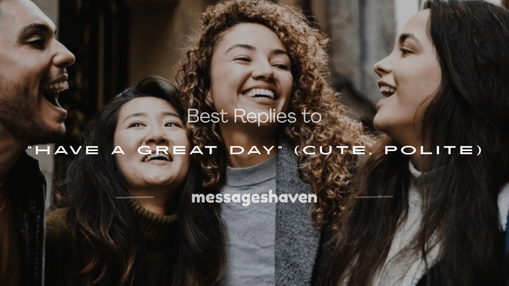 have a great day text