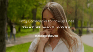 Read more about the article 100+ Flirty Comebacks to Pick-Up Lines That Always Work