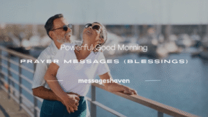 Read more about the article 150+ Powerful Good Morning Prayer Messages (Blessings)