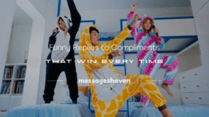 Read more about the article 200+ Funny Replies to Compliments That Win Every Time