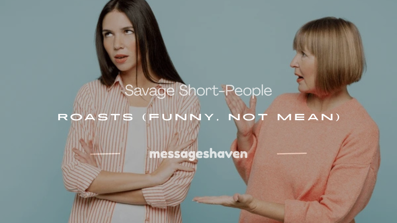 Read more about the article 120+ Savage Short-People Roasts (Funny, Not Mean)
