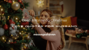 Read more about the article 200+ Deep & Romantic Christmas Love Quotes for Husband
