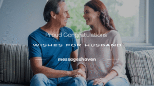 Read more about the article 120+ Proud Congratulations Wishes for Husband