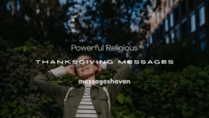 Read more about the article 180+ Powerful Religious Thanksgiving Messages