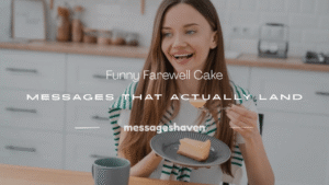 Read more about the article 150+ Funny Farewell Cake Messages That Actually Land